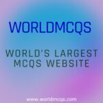 world’s largest MCQs website